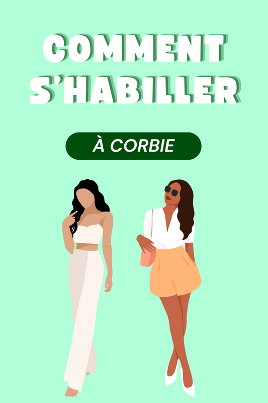 Comment s’habiller pour se promener à Corbie?