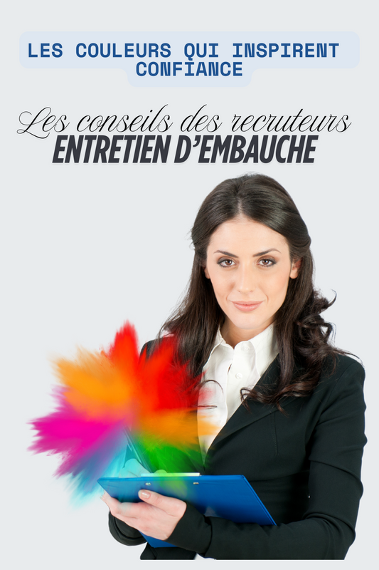 Les Couleurs Qui Inspirent Confiance Lors d’un Entretien | La P’tite Rebelle